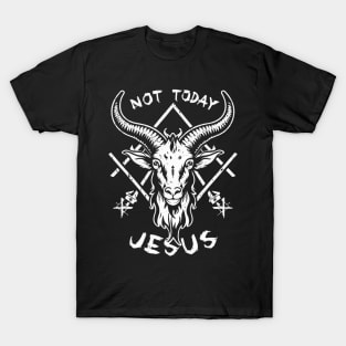 Not Today Jesus I Satanic Baphomet Goat T-Shirt